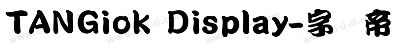 TANGiok Display字体转换